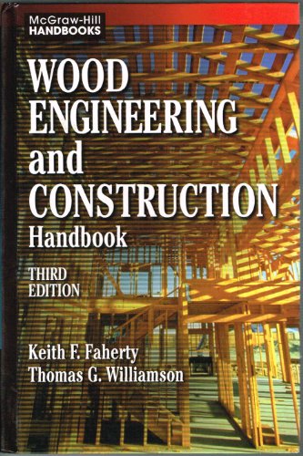 WOOD ENGINEERING and CONSTRUCTION HANDBOOK, Third Edition