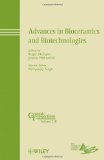 Advances in Bioceramics and Biotechnologies: Ceramic Transactions (Ceramic Transactions Series) [Hardcover] [2010] (Author) Narayan, Mrityunjay Singh, Joanna McKittrick