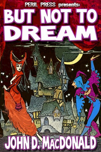 But Not To Dream [Illustrated]