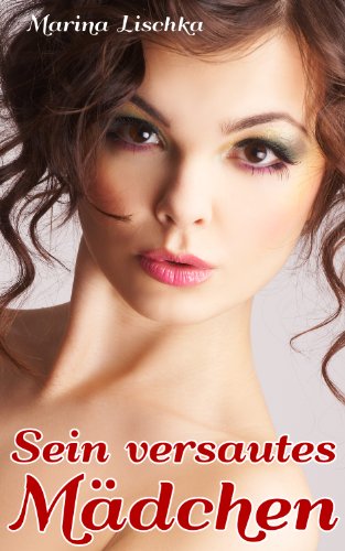 Sein versautes MÃ¤dchen (SchwÃ¤ngerung) (German Edition)