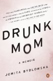 Drunk Mom: A Memoir