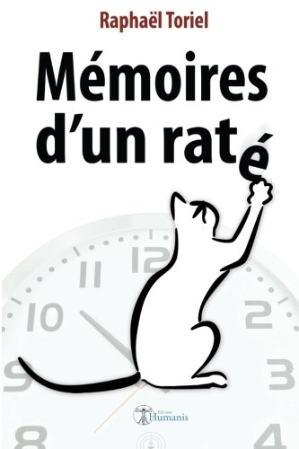 MÃ©moires d'un ratÃ© (French Edition)