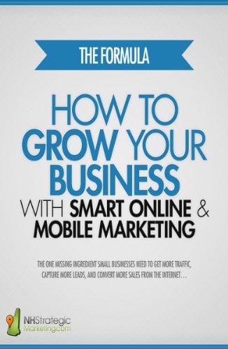 Book Cover THE FORMULA: How To Grow Your Business with Smart Online & Mobile Marketing