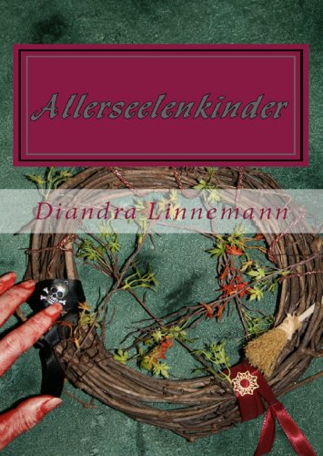Allerseelenkinder (Magie hinter den sieben Bergen 1) (German Edition)