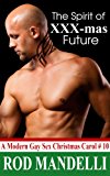 A Modern Gay Sex Christmas Carol #10: The Spirit of X-Mas Future