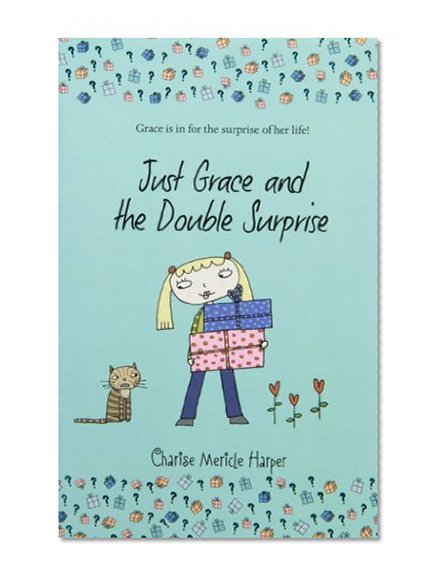 Just Grace and the Double Surprise (The Just Grace Series)