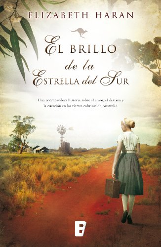 El brillo de la estrella del sur (B de Books) (Spanish Edition)