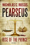 Pearseus, Rise of the Prince (Book 1 of the Pearseus epic fantasy series)