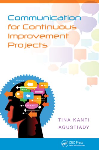 Communication for Continuous Improvement Projects (Industrial Innovation Series)