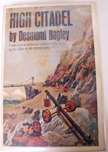 High Citadel. A New Novel of Action and Suspense in the Andes
