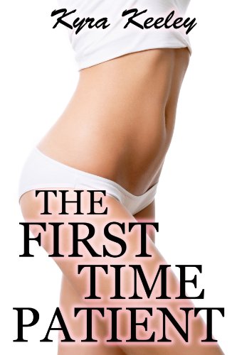 The First Time Patient