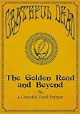 The Golden Road and Beyond: A Grateful Dead Primer