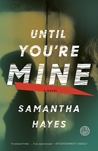 Book Cover Until You're Mine: A Novel