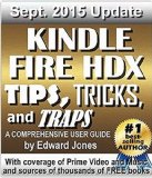 Kindle Fire HDX Tips, Tricks and Traps: A How-To Tutorial for the Kindle Fire HDX
