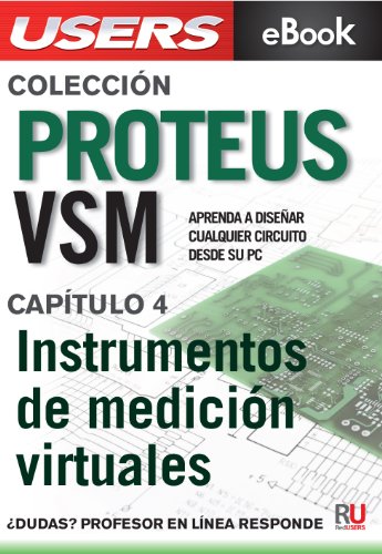 Proteus VSM: Instrumentos de mediciÃ³n virtuales (ColecciÃ³n Proteus VSM nÂº 4) (Spanish Edition)