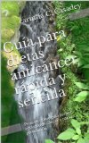 GuÃ­a para dietas anticÃ¡ncer rÃ¡pida y sencilla (Spanish Edition)