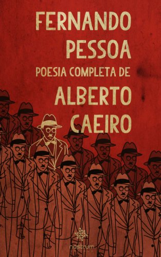 Fernando Pessoa - Poesia Completa de Alberto Caeiro (Portuguese Edition)