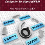 Design For Six Sigma (DFSS)