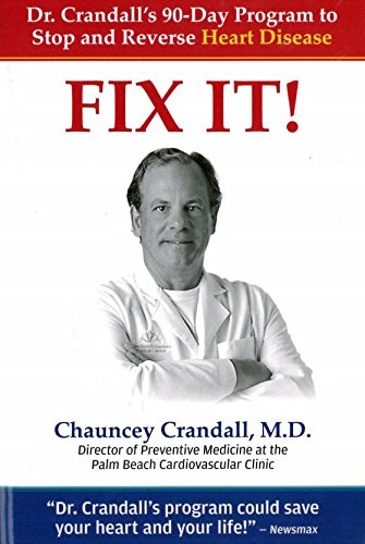 Book Cover Fix It! Dr. Crandall's 90-Day Program to Stop and Reverse Heart Disease