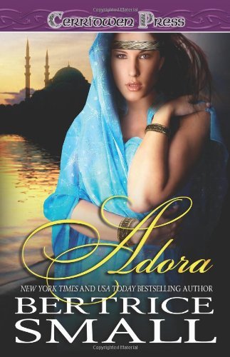 Adora [Paperback] [2007] (Author) Bertrice Small