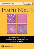 Lymph Nodes: Lymp Nodes (Demos Surgical Pathology Guides) [Paperback] [2012] (Author) Horatiu Olteanu MD PhD, Alexandra Harrington MD, Steven H. Kroft MD, Saul Suster MD