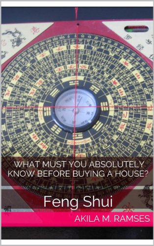 Feng Shui: What must you absolutely know before Buying a House?