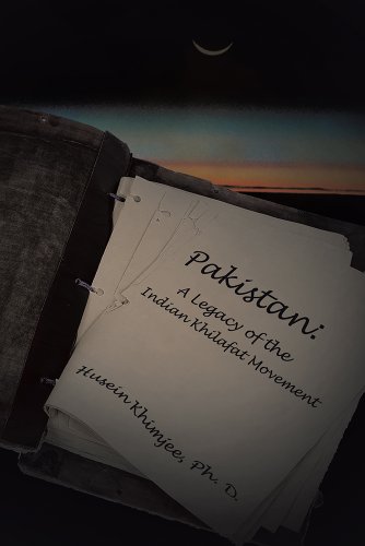 Pakistan: A Legacy of the Indian Khilafat Movement