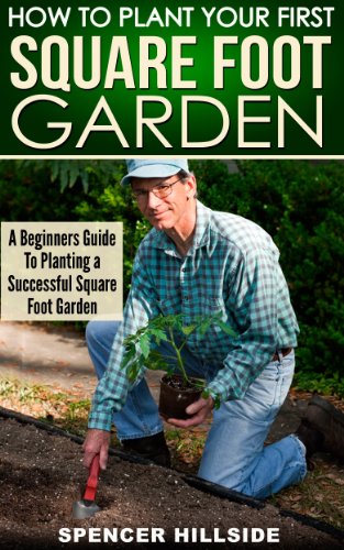 How To Plant Your First Square Foot Garden