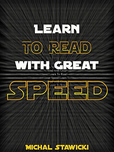 Learn to Read with Great Speed! Only 10 minutes a day! (How to Change Your Life in 10 Minutes a Day Book 2)