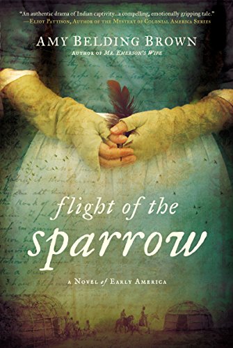 Book Cover Flight of the Sparrow: A Novel of Early America