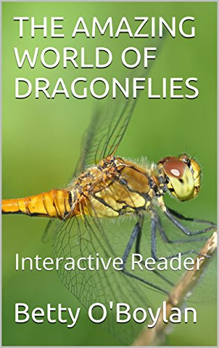The Amazing World Of Dragonflies: Interactive Reader