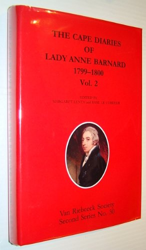 The Cape Diaries of Lady Anne Barnard 1799-1800, Volume Two (2) Only, Second Series No. 30