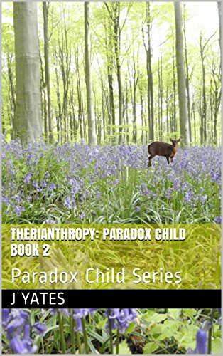 Therianthropy: Paradox Child Book 2: Paradox Child Series