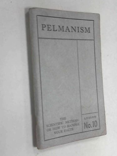 Pelmanism, Lesson No. 10 Books and Reading: How to Organize Your Mental Life