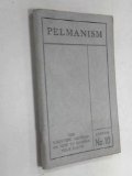Pelmanism, Lesson No. 10 Books and Reading: How to Organize Your Mental Life