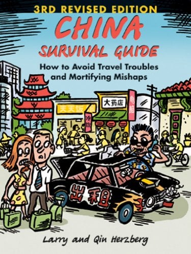 Book Cover China Survival Guide: How to Avoid Travel Troubles and Mortifying Mishaps, 3rd Edition