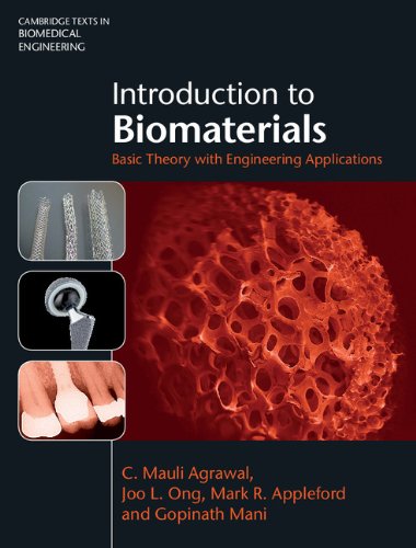 Introduction to Biomaterials: Basic Theory with Engineering Applications (Cambridge Texts in Biomedical Engineering)