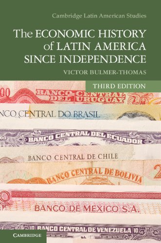 The Economic History of Latin America since Independence (Cambridge Latin American Studies)
