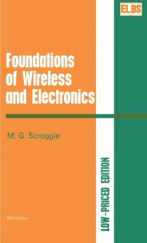 Foundations of Wireless and Electronics [Paperback] [1984] (Author) M. G. Scroggie
