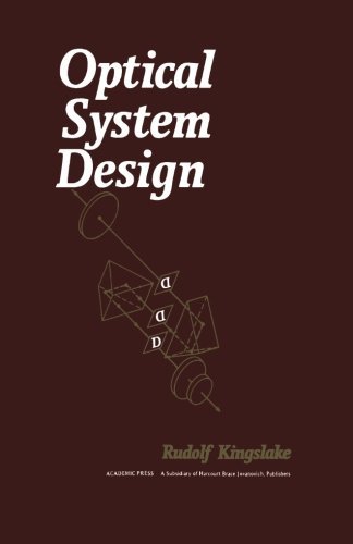 Optical System Design [Paperback] [1983] (Author) Rudolf Kingslake