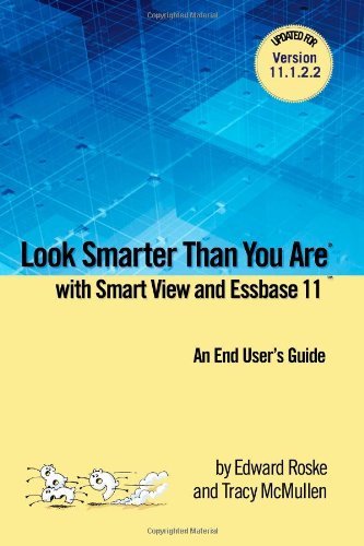 Look Smarter Than You are with Smart View 11.1.2 [Paperback] [2012] (Author) Edward Roske, Tracy McMullen