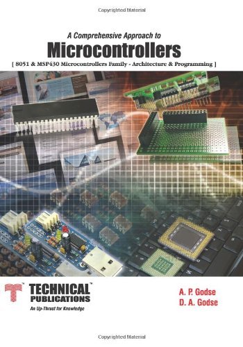 Microcontrollers: 8051 & MSP430 Microcontrollers Family - Architecture & Programming [Paperback] [2012] (Author) A P Godse, D A Godse