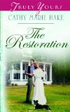The Restoration (Truly Yours Digital Editions Book 600)