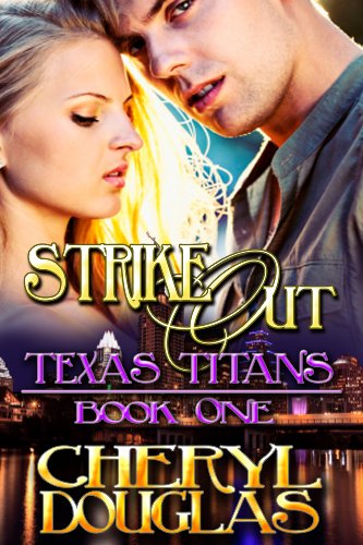 Strike Out (Texas Titans, Book 1)