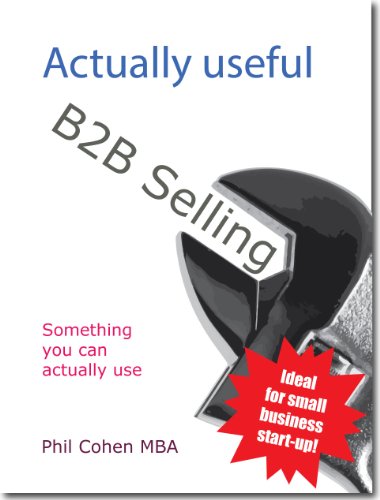 Actually Useful B2B Selling (Actually Useful Books)