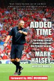 Added Time: Surviving Cancer, Death Threats and the Premier League