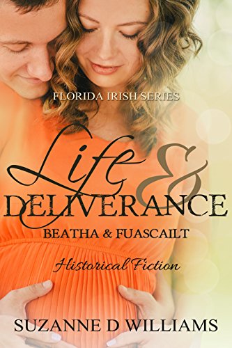 Life & Deliverance (The Florida Irish Book 2)