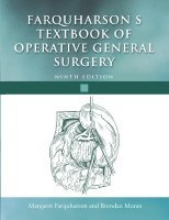 Farquharson's Textbook of Operative General Surgery 9Ed [Hardcover] [2005] (Author) Brendan Moran, Margaret Farquharson