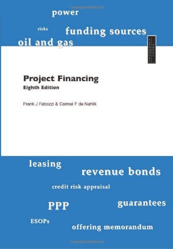 Project Financing 8th Edition [Paperback] [2012] (Author) Frank Fabozzi, Henry A Davis, Carmel de Nahlik
