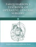 Farquharson's Textbook of Operative General Surgery 9Ed [Hardcover] [2005] (Author) Brendan Moran, Margaret Farquharson